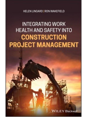 Integrating Work Health and Safety Into Construction Project Management
