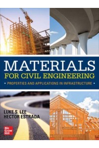 Materials for Civil Engineering Properties and Applications in Infrastructure