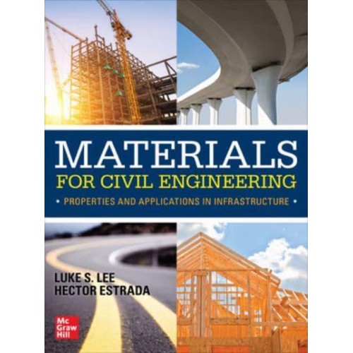 Materials for Civil Engineering Properties and Applications in Infrastructure