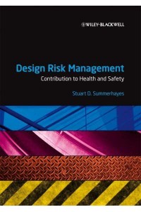 Design Risk Management Contribution to Health and Safety