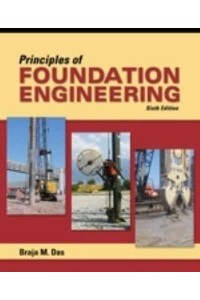 Principles of Foundation Engineering, Adapted International Edition