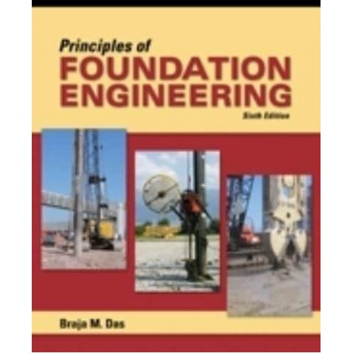 Principles of Foundation Engineering, Adapted International Edition