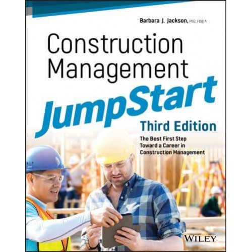 Construction Management Jumpstart The Best Firststep Toward a Career in Construction Management