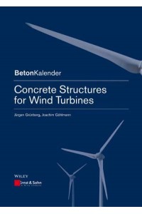 Concrete Structures for Wind Turbines - Beton-Kalender Series