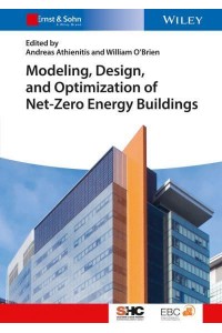 Modelling, Design, and Optimization of Net-Zero Energy Buildings - Solar Heating and Cooling