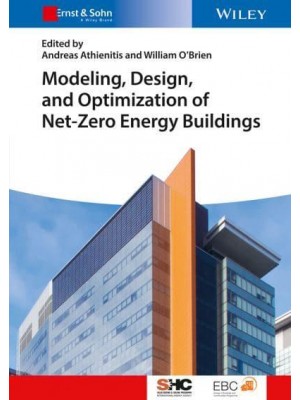 Modelling, Design, and Optimization of Net-Zero Energy Buildings - Solar Heating and Cooling