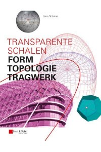 Transparente Schalen Form, Topologie, Tragwerk