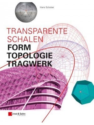 Transparente Schalen Form, Topologie, Tragwerk