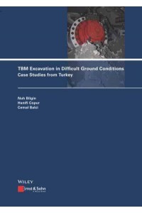 TBM Excavation in Difficult Ground Conditions Case Studies from Turkey