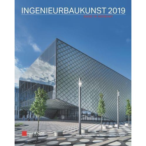 Ingenieurbaukunst 2019 Made in Germany - Ingenieurbaukunst