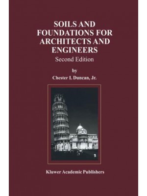 Soils and Foundations for Architects and Engineers
