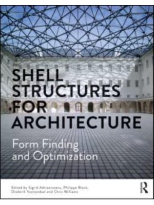 Shell Structures for Architecture Form Finding and Optimization