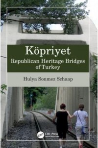 Köpriyet Republican Heritage Bridges of Turkey