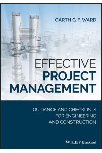 Effective Project Management Guidance and Checklists for Engineering and Construction