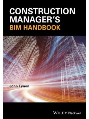 Construction Manager's BIM Handbook