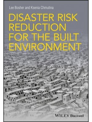 Disaster Risk Reduction for the Built Environment