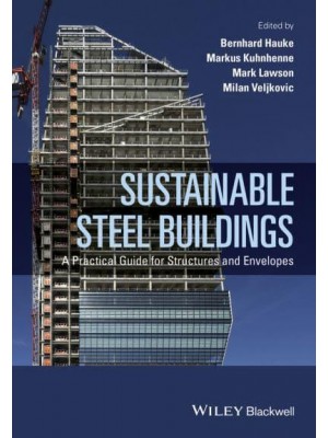 Sustainable Steel Buildings A Practical Guide for Structures and Envelopes