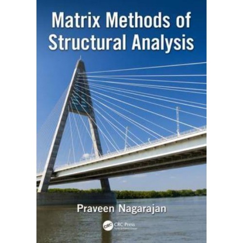 Matrix Methods of Structural Analysis