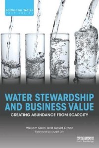 Water Stewardship and Business Value - Earthscan Water Text Series