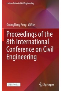 Proceedings of the 8th International Conference on Civil Engineering - Lecture Notes in Civil Engineering