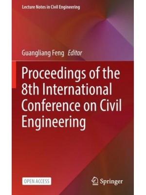 Proceedings of the 8th International Conference on Civil Engineering - Lecture Notes in Civil Engineering
