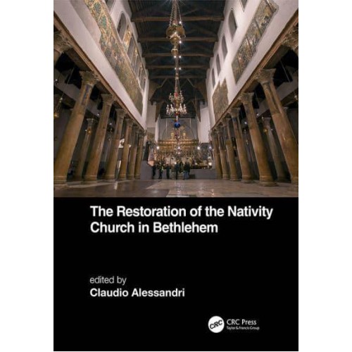 The Restoration of the Nativity Church in Bethlehem