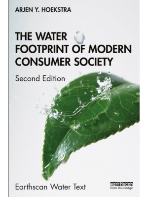The Water Footprint of Modern Consumer Society - Earthscan Water Text