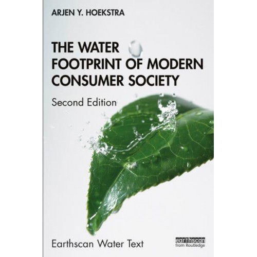 The Water Footprint of Modern Consumer Society - Earthscan Water Text
