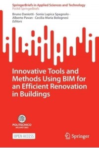 Innovative Tools and Methods Using BIM for an Efficient Renovation in Buildings - SpringerBriefs in Applied Sciences and Technology