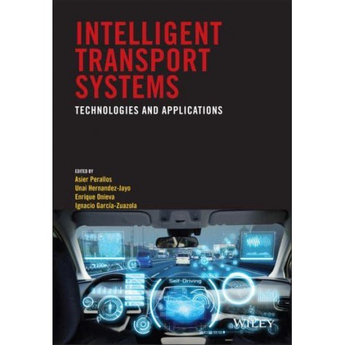 Intelligent Transport Systems Technologies and Applications