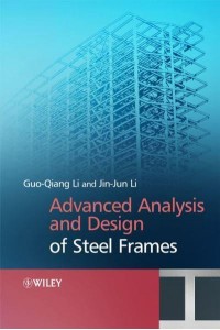 Advanced Analysis and Design of Steel Frames