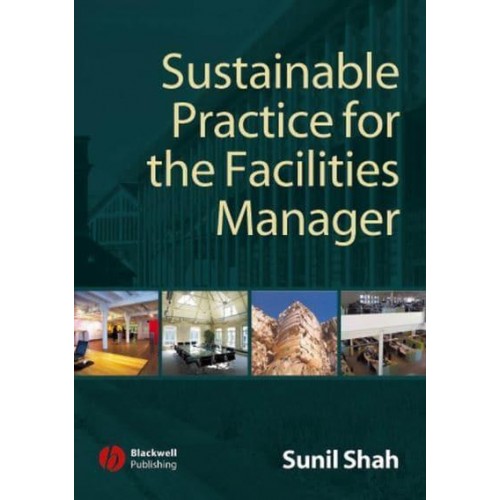 Sustainable Practice for the Facilities Manager