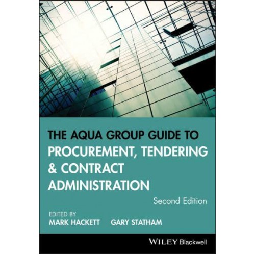 The Aqua Group Guide to Procurement, Tendering and Contract Administration