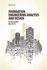 Foundation Engineering Analysis and Design