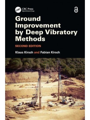 Ground Improvement by Deep Vibratory Methods