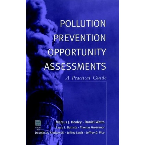 Pollution Prevention Opportunity Assessments A Practical Guide