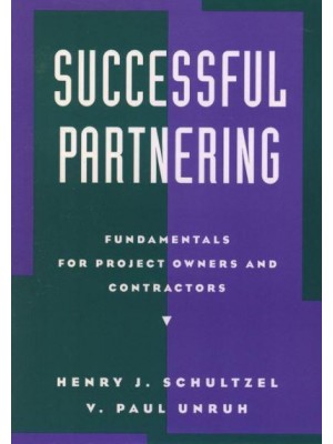 Successful Partnering Fundamentals for Project Owners and Contractors