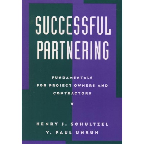 Successful Partnering Fundamentals for Project Owners and Contractors