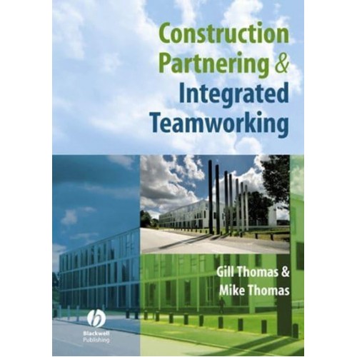 Construction Partnering & Integrated Teamworking