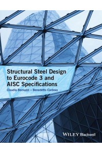Structural Steel Design to Eurocode 3 and AISC Specifications