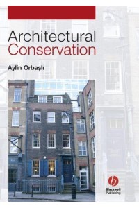 Architectural Conservation Principles and Practice