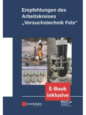 Empfehlungen Des Arbeitskreises VersuchstechnikFels (Incl. E-Book Als ePDF)