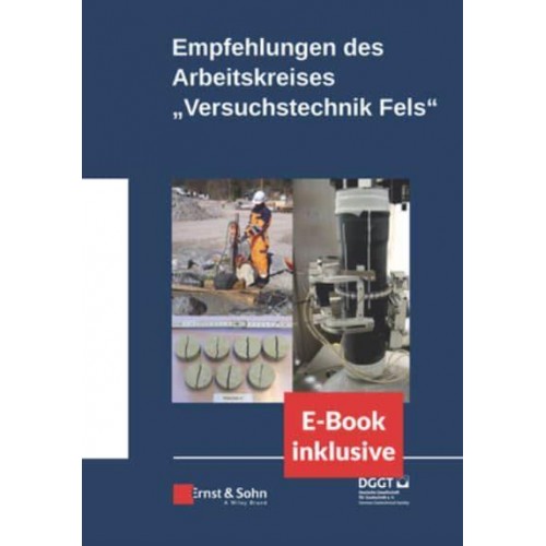 Empfehlungen Des Arbeitskreises VersuchstechnikFels (Incl. E-Book Als ePDF)