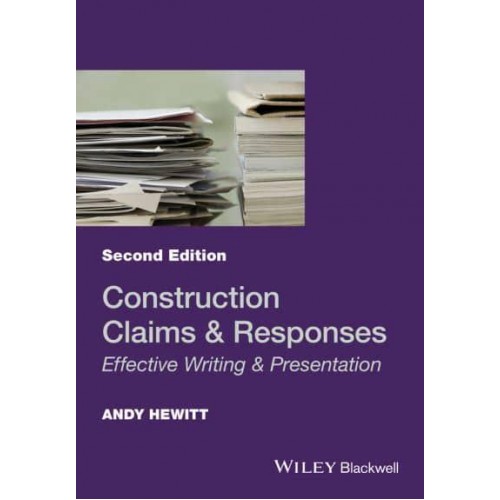 Construction Claims and Responses Effective Writing and Presentation