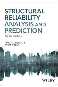 Structural Reliability Analysis and Prediction