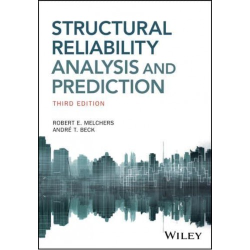 Structural Reliability Analysis and Prediction