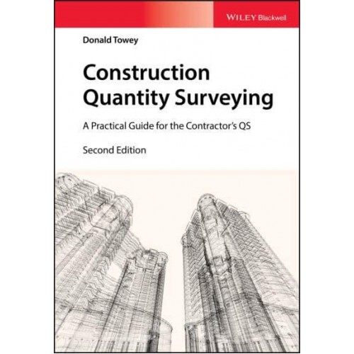 Construction Quantity Surveying A Practical Guide for the Contractor's QS