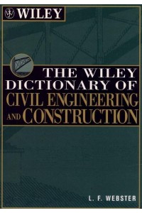 The Wiley Dictionary of Civil Engineering and Construction