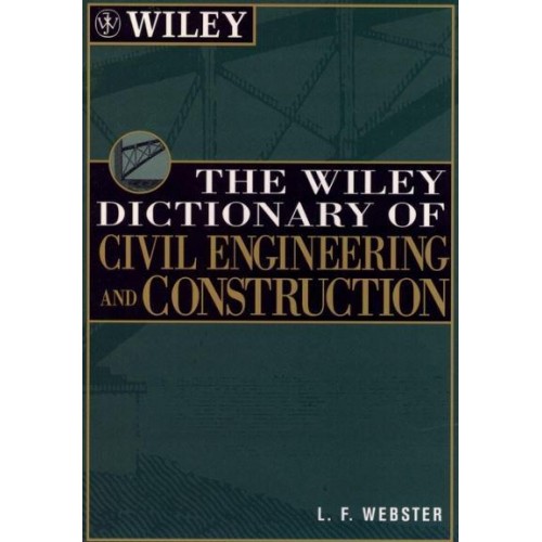 The Wiley Dictionary of Civil Engineering and Construction