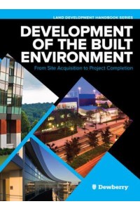 Development of the Built Environment: From Site Acquisition to Project Completion